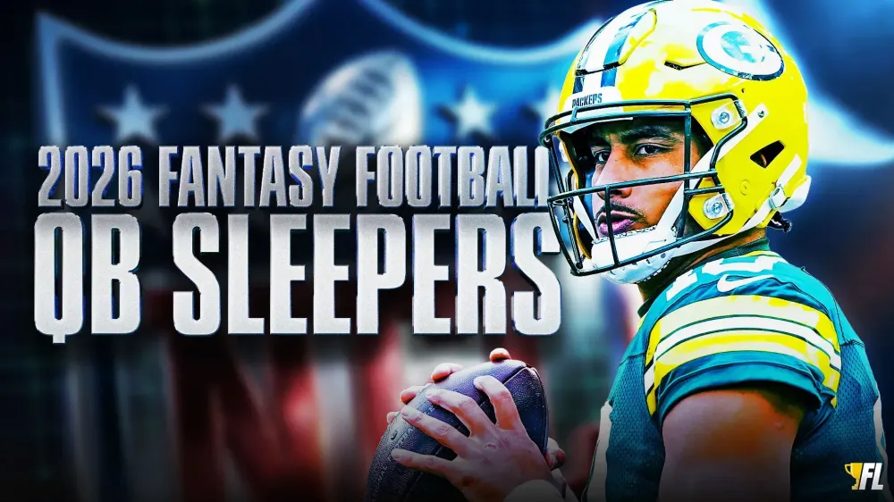 Early QB Sleepers For 2026 Fantasy Football: Can You Feel The Love?