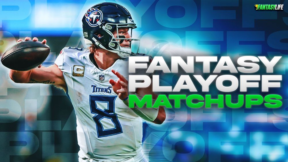 Fantasy Football Playoffs Matchups: The Best and The Worst