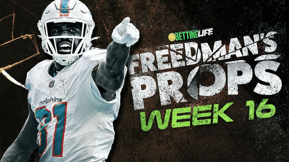 Freedman's Props. Best Player Prop Bets for NFL Week 16.