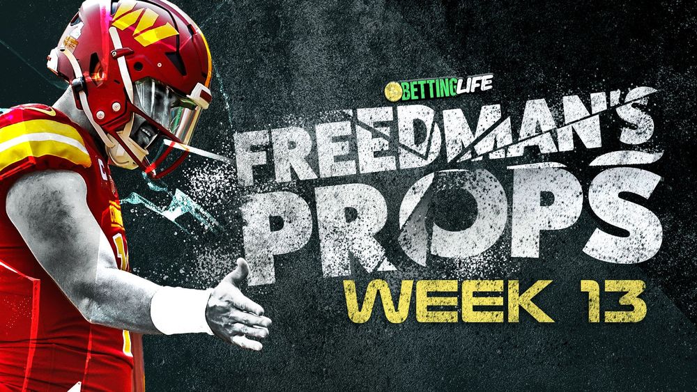 Freedman's Props. Best Player Prop Bets for NFL Week 13.