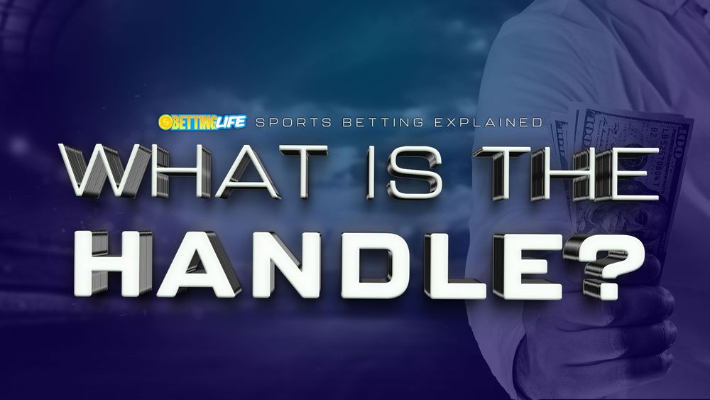 What is the Handle in Sports Betting?