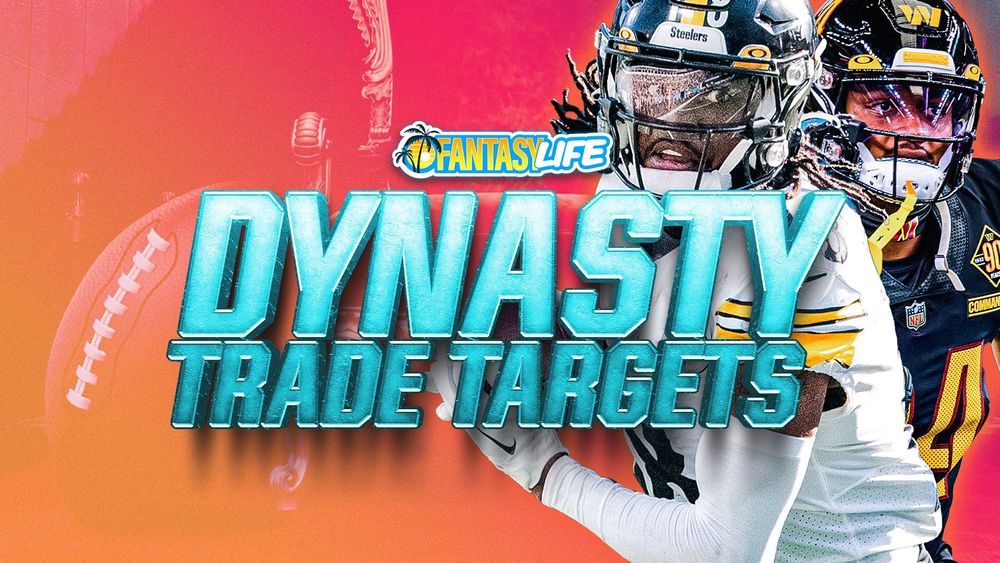Dynasty Trade Targets. Players to target before Training Camp.